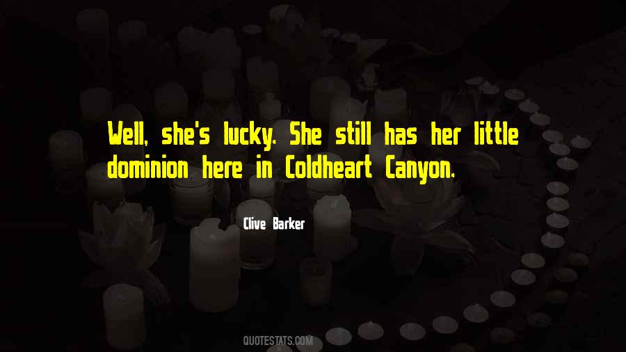Coldheart Canyon Quotes #994695