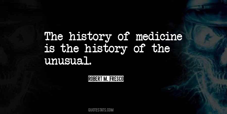 History Of Medicine Quotes #1823805