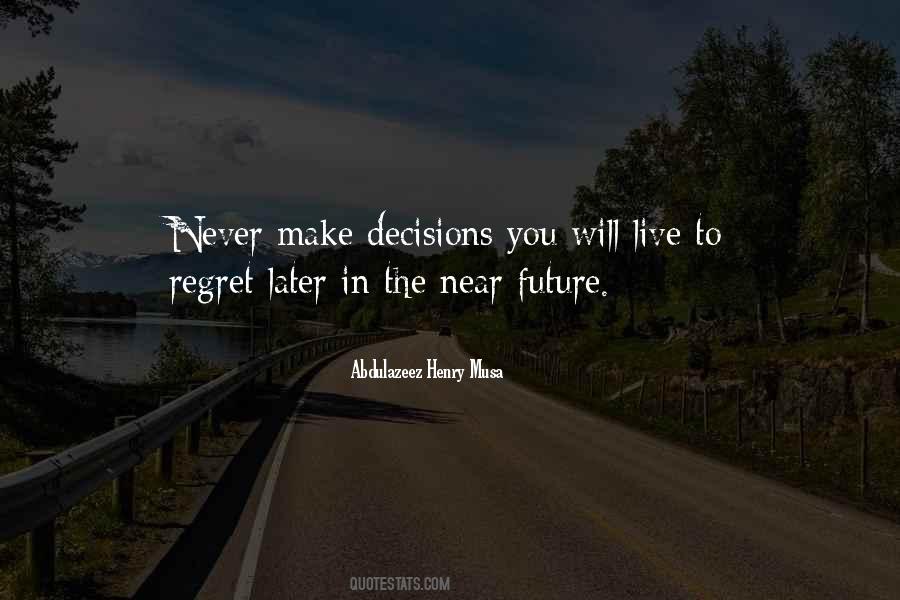 Regret The Life Quotes #163239
