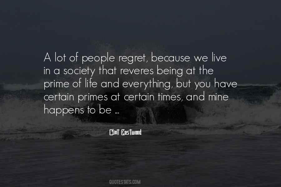 Regret The Life Quotes #277549
