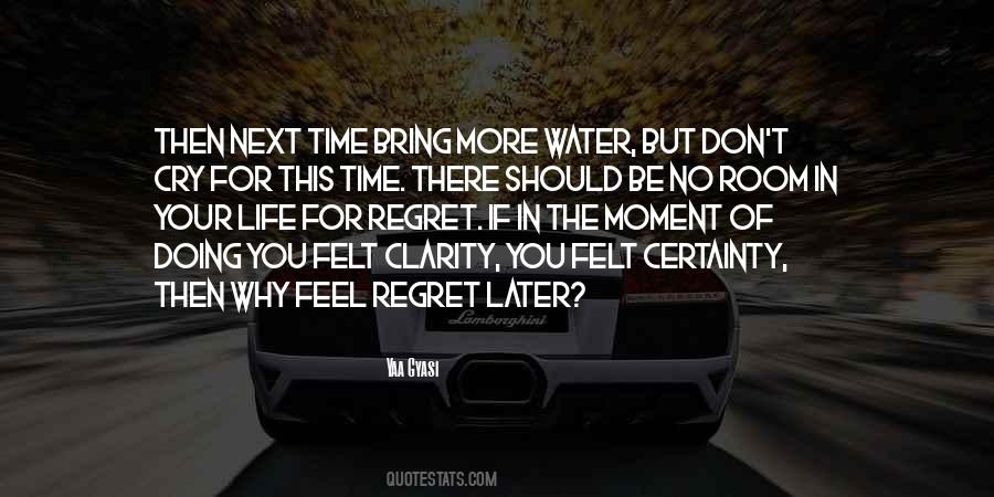 Regret The Life Quotes #301307