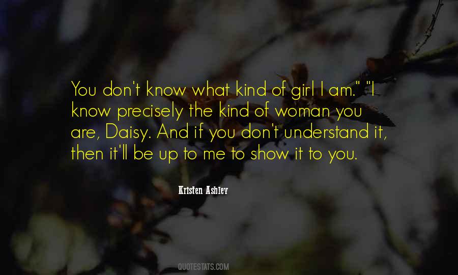 Girl I Am Quotes #1811545