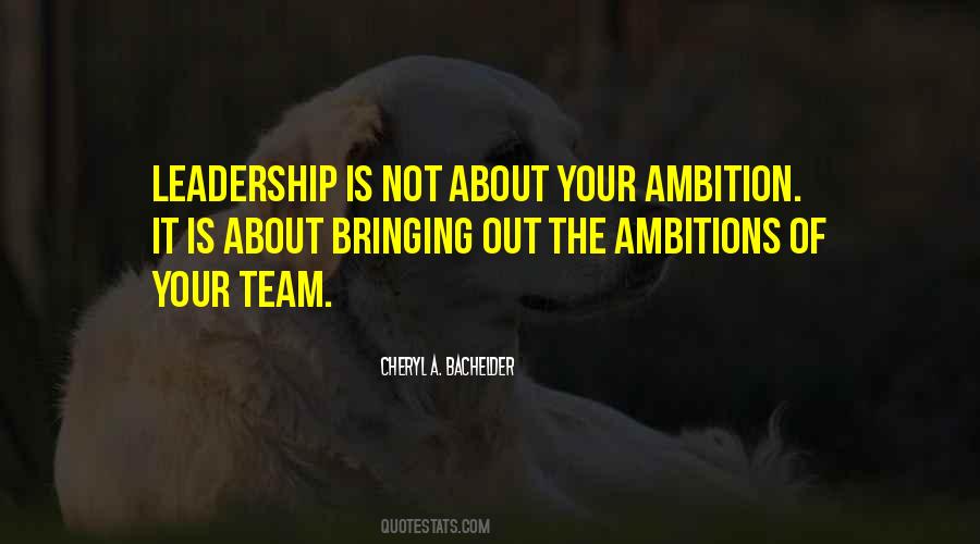 Leadership Team Quotes #1158588