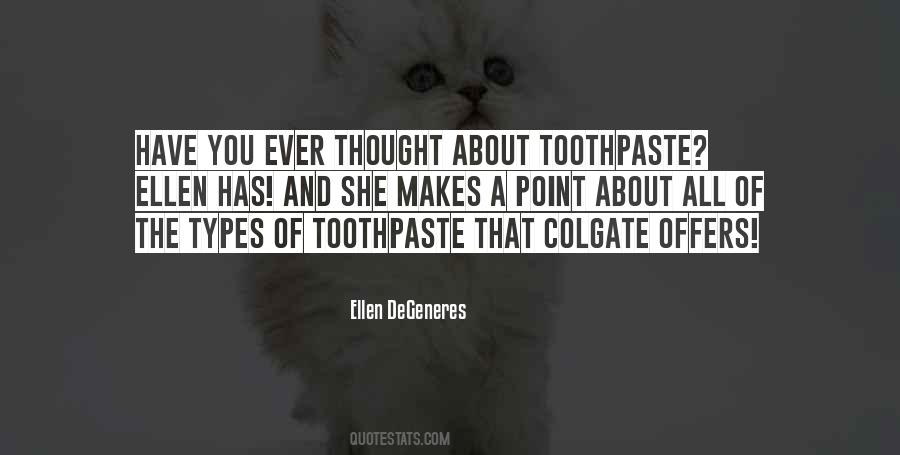 Colgate Toothpaste Quotes #751427