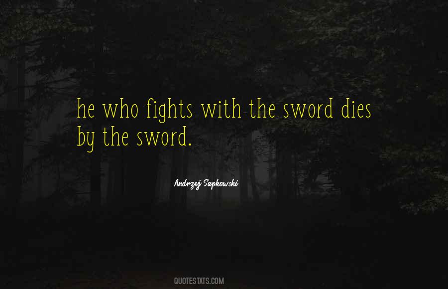 Sword Fights Quotes #637172