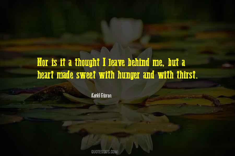 Thirst And Hunger Quotes #407548