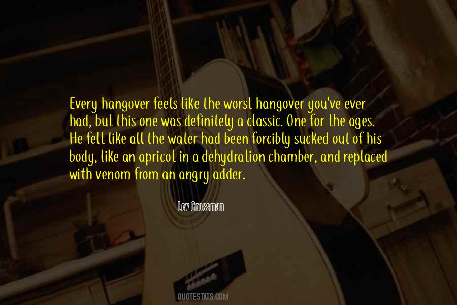 Body That Has Been In Water Quotes #1111936
