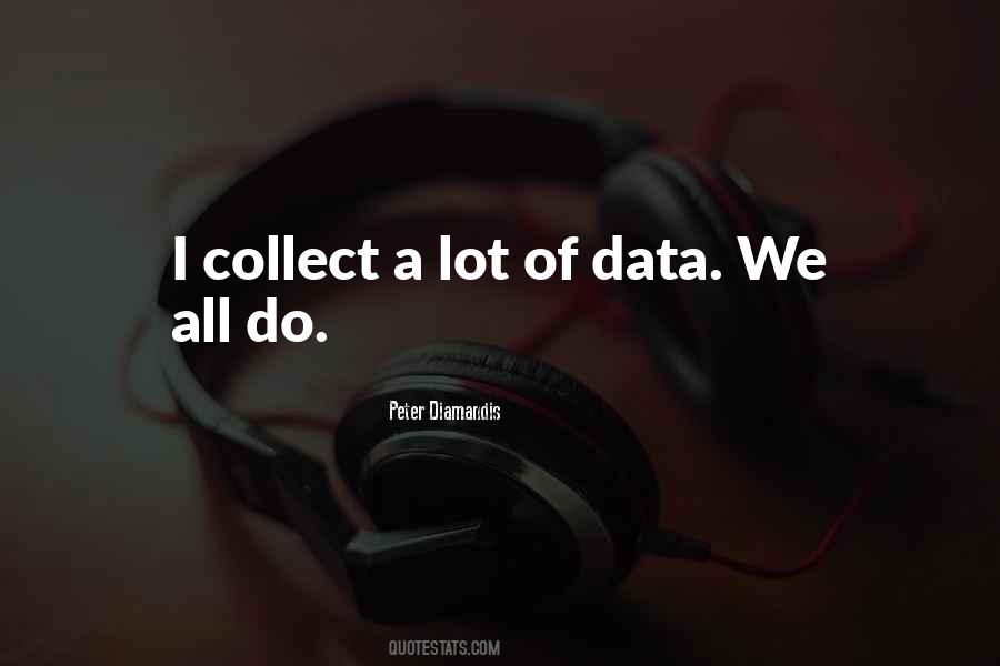 Collect Data Quotes #828508