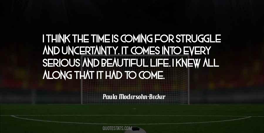 At This Time Of Uncertainty Quotes #1125324