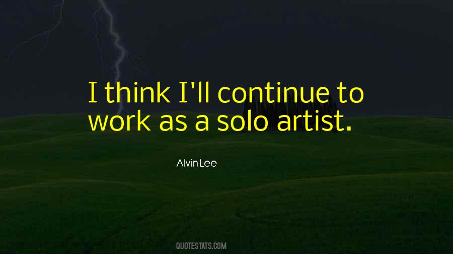 Solo Artist Quotes #1671367