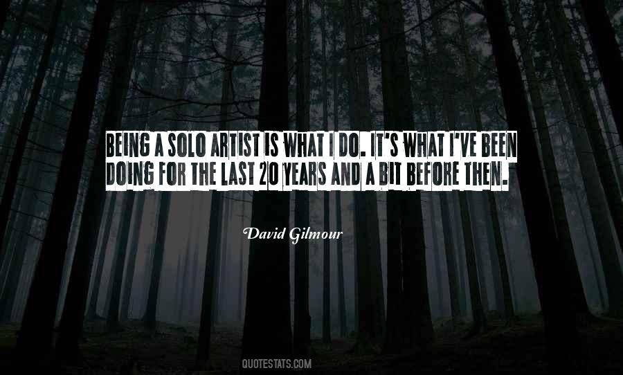 Solo Artist Quotes #1689412