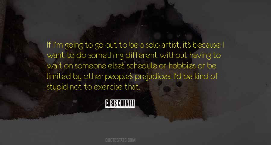 Solo Artist Quotes #455491