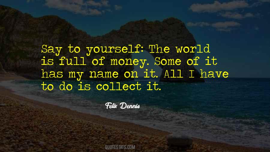 Collect Yourself Quotes #1558103