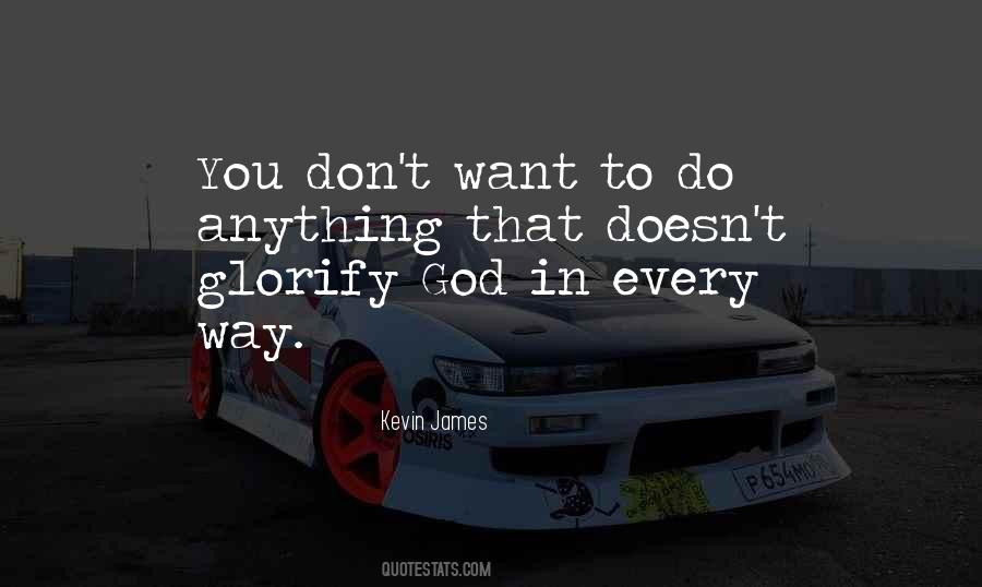 Glorify God Quotes #1067150