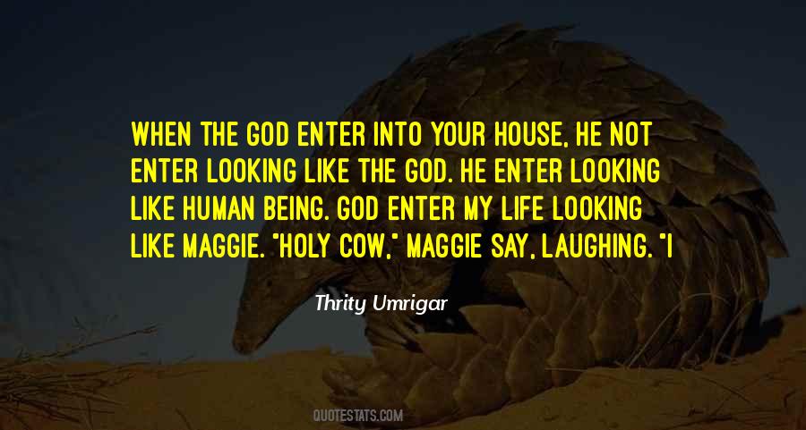 Being God Quotes #381489