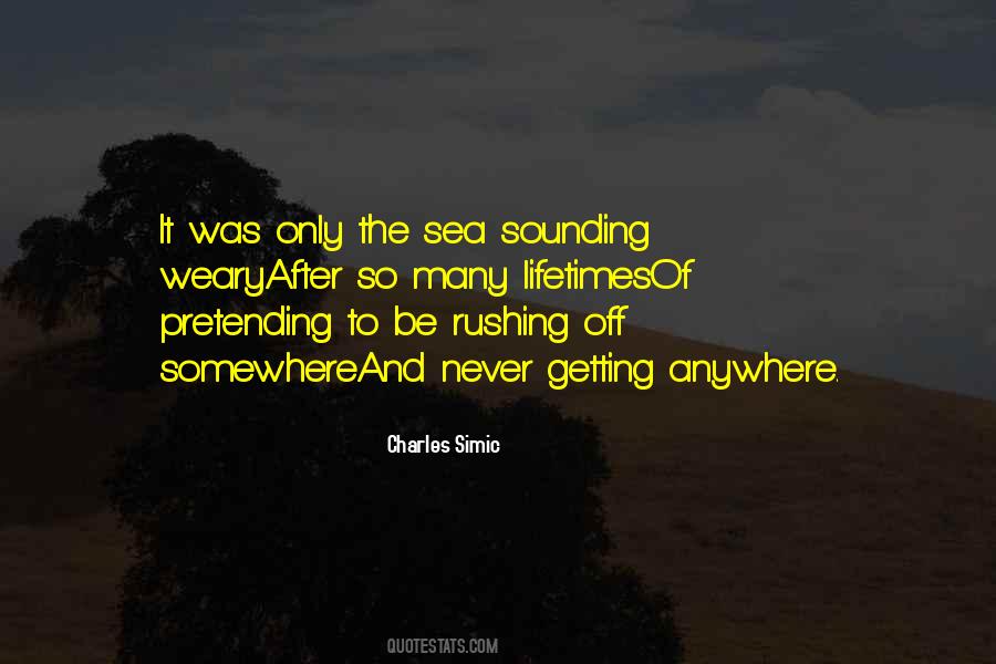 Its Not Getting Anywhere Quotes #325252