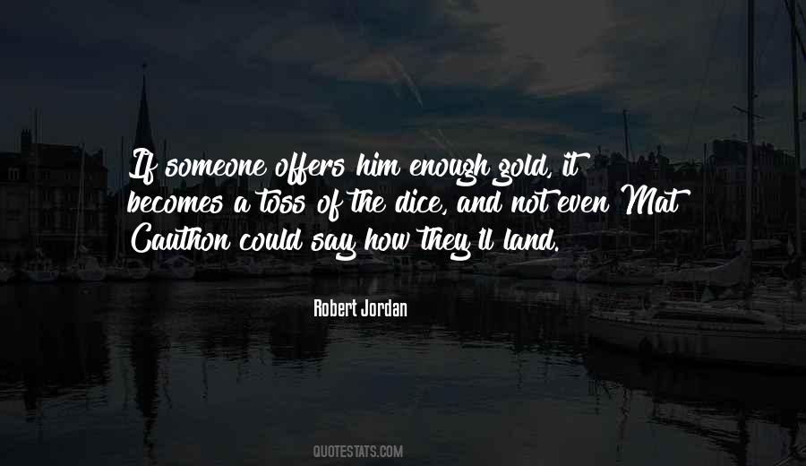 Brantes Dans Quotes #861147