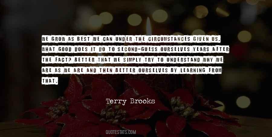 Quotes About Learning To Grow #1256362