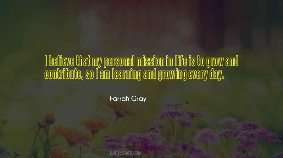 Quotes About Learning To Grow #1471535