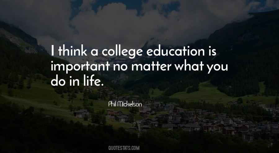 College Education Is Important Quotes #798676