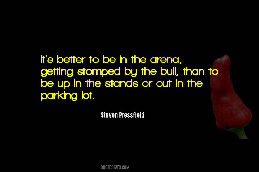 Stomped Out Quotes #1254382
