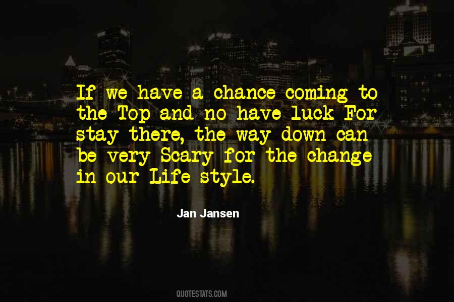 For The Change Quotes #1301093