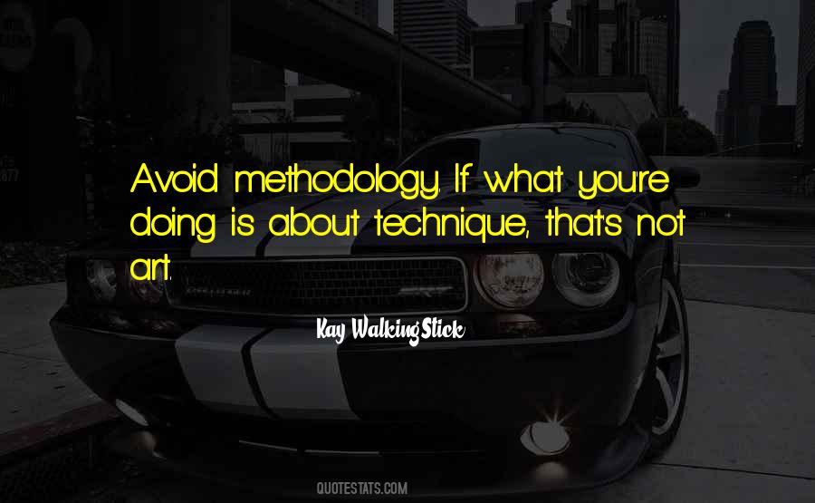 Methodology Is Quotes #1612563