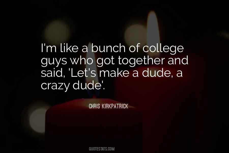 College Get Together Quotes #1278937