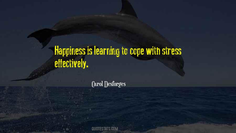 Quotes About Learning To Cope #1167954