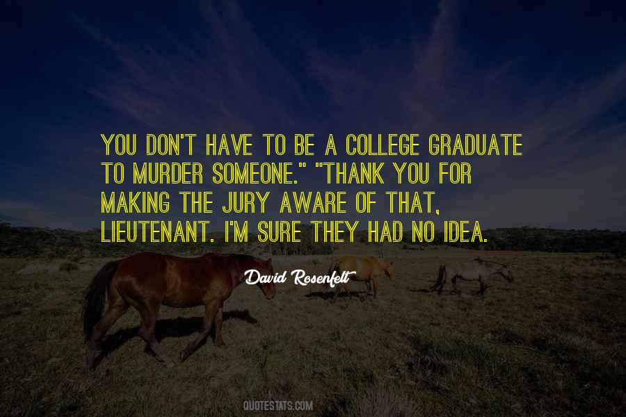 College Graduate Quotes #468395