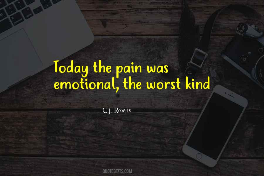 Worst Pain Quotes #1177884