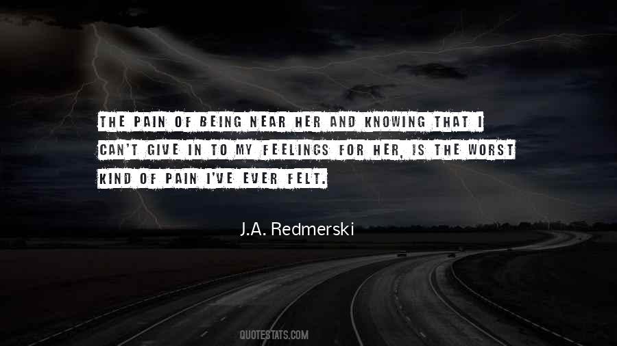 Worst Pain Quotes #1528681