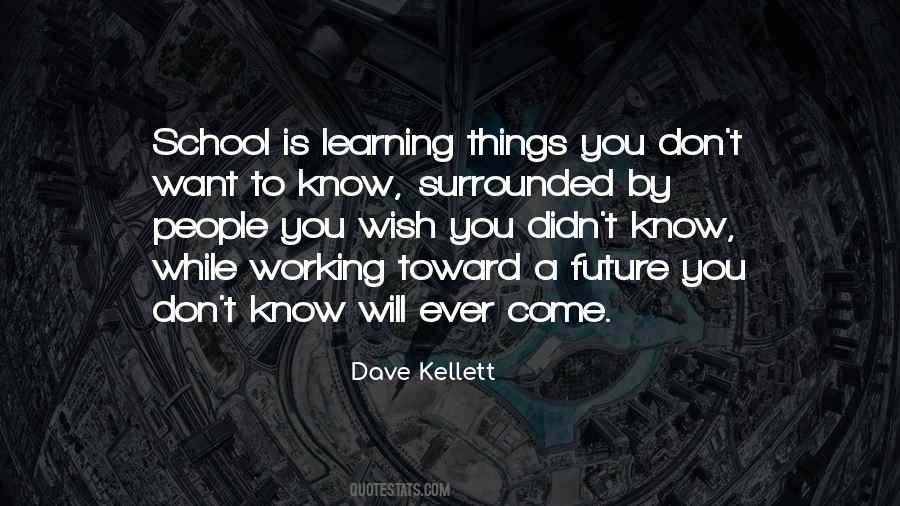 Quotes About Learning Things #1536197