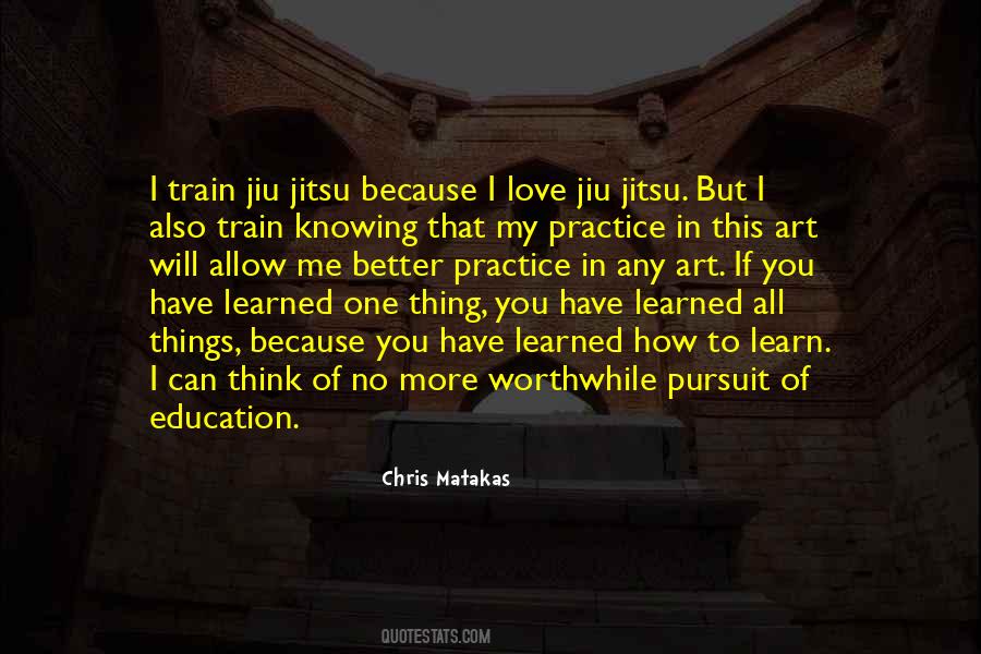 Quotes About Learning Things #36442