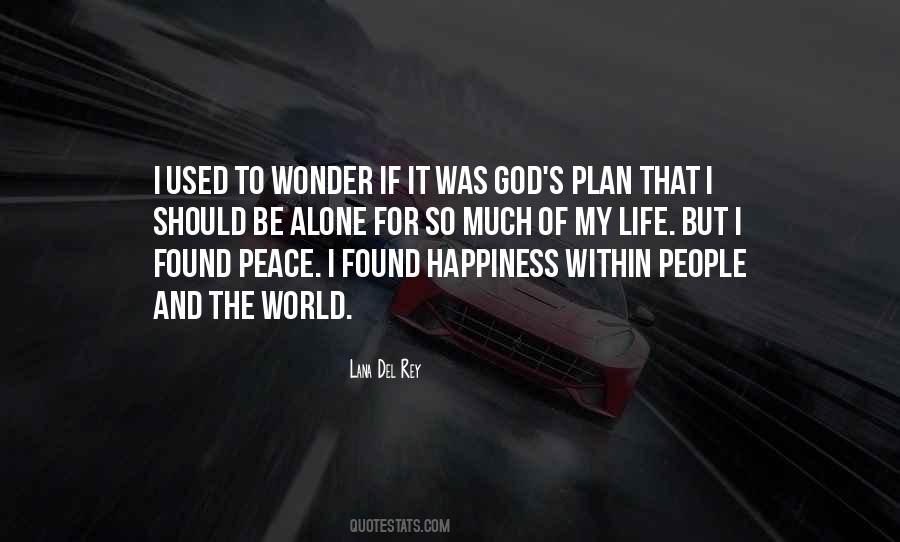 Plan Of Happiness Quotes #1651139