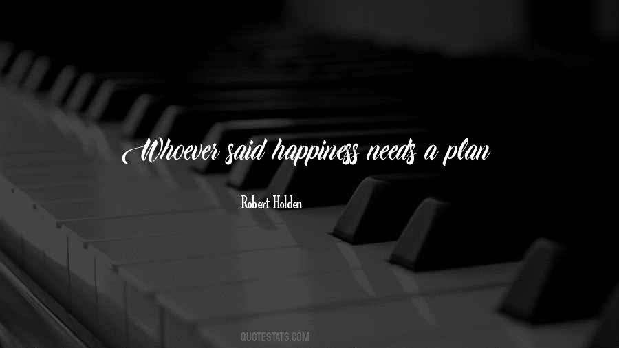 Plan Of Happiness Quotes #57583