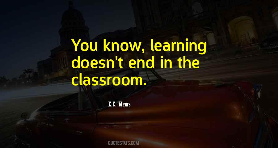 Quotes About Learning Outside Classroom #1631042