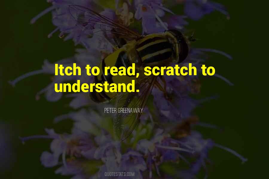 Scratch Your Itch Quotes #1341138