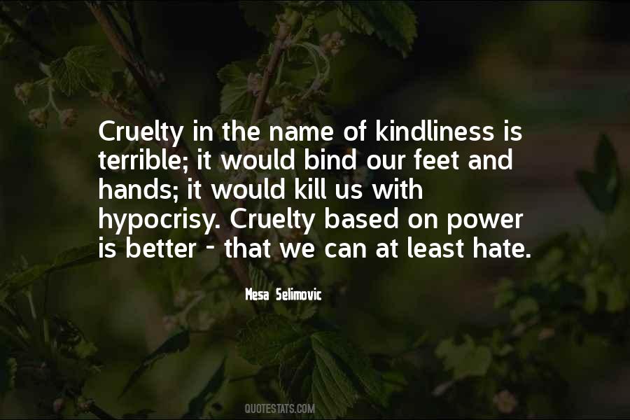 Quotes About The Power Of Hate #391716