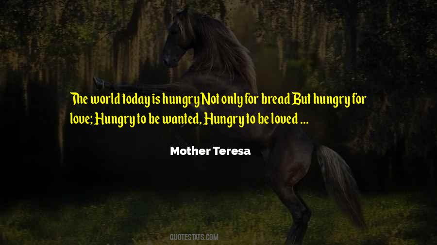 Hungry For Love Quotes #1398708