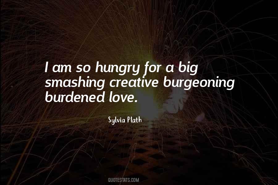 Hungry For Love Quotes #1806677