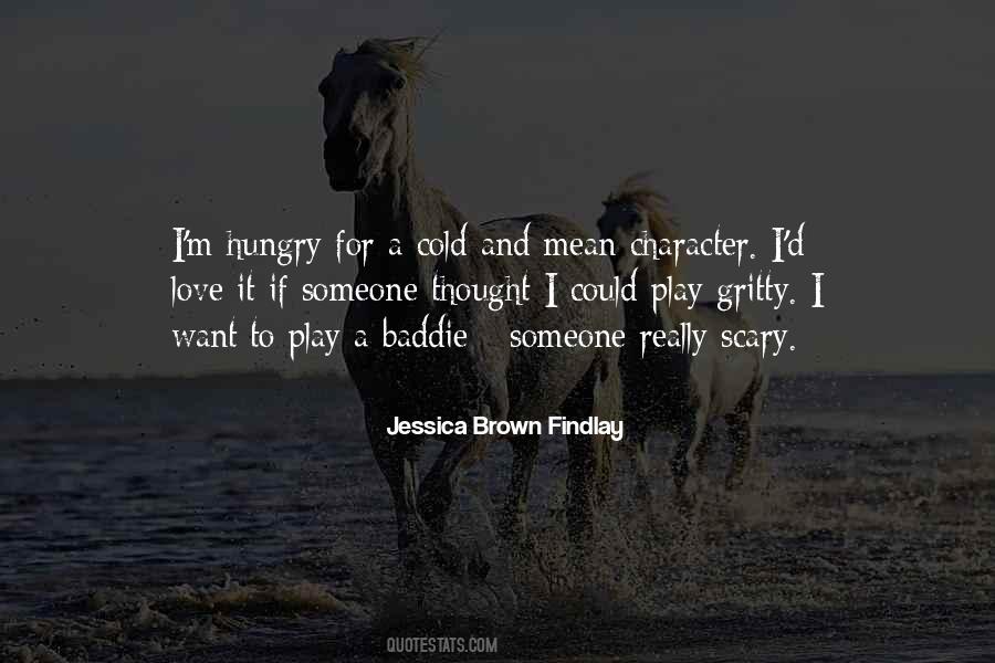 Hungry For Love Quotes #829577