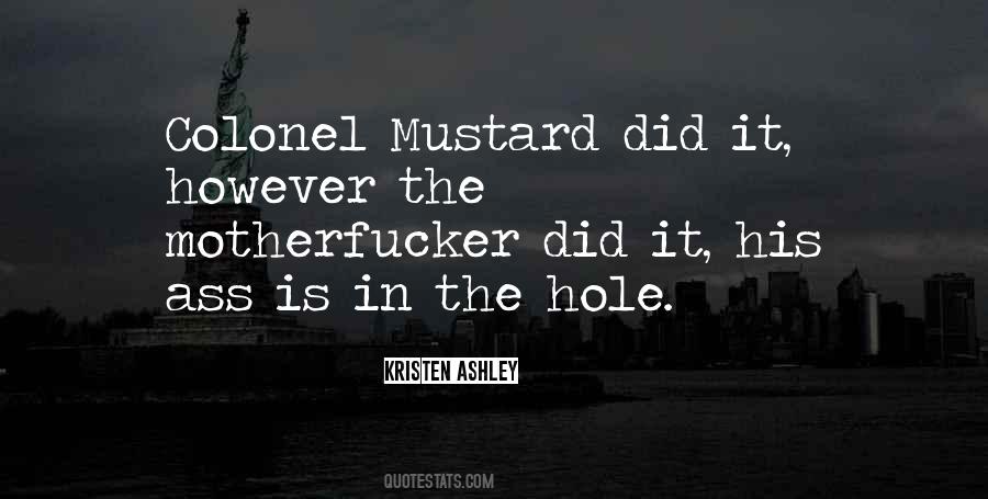 Colonel Mustard Quotes #208784