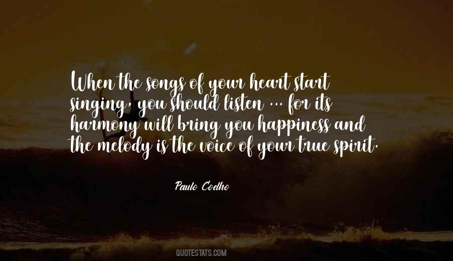 Songs Of Your Heart Quotes #1485955