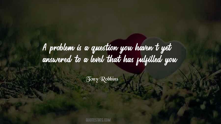 Question You Quotes #101816