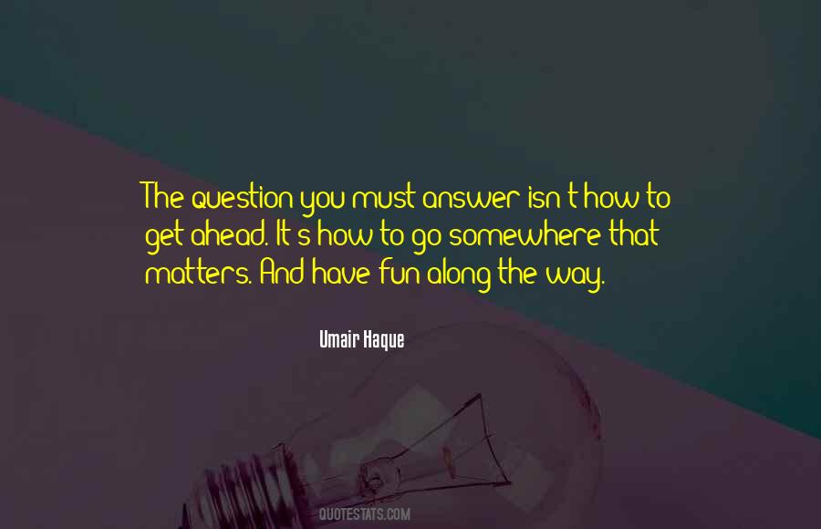 Question You Quotes #1729669