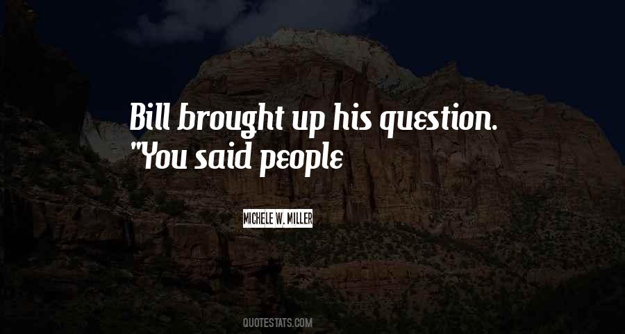 Question You Quotes #976622