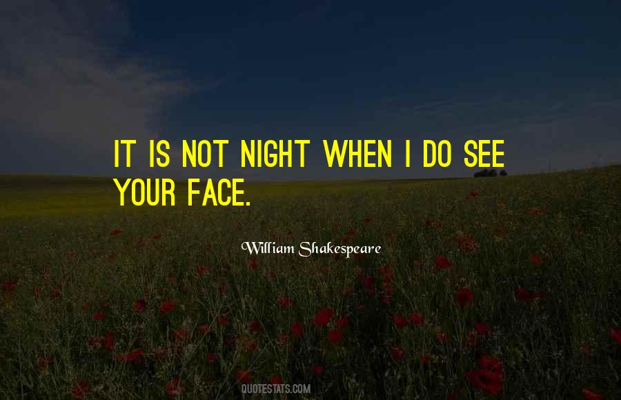 See Your Face Quotes #1694896