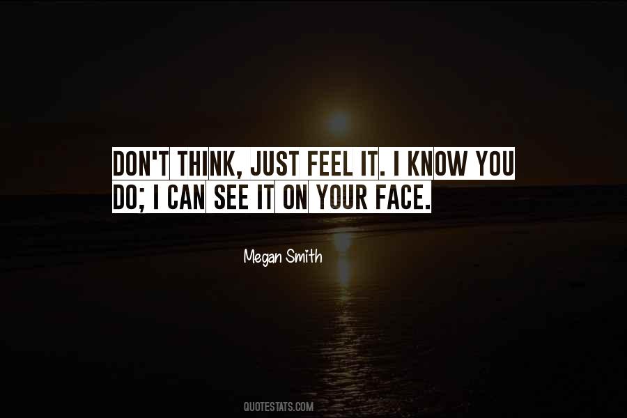 See Your Face Quotes #410227