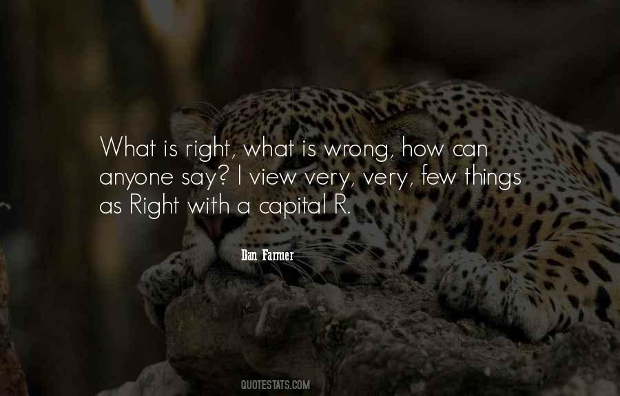 What Is Wrong Quotes #1734136